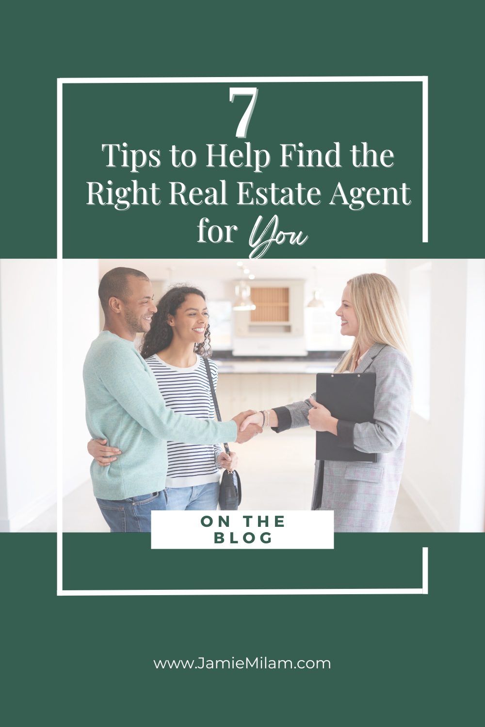 7 Tips to Help You Find the Right Real Estate Agent for You