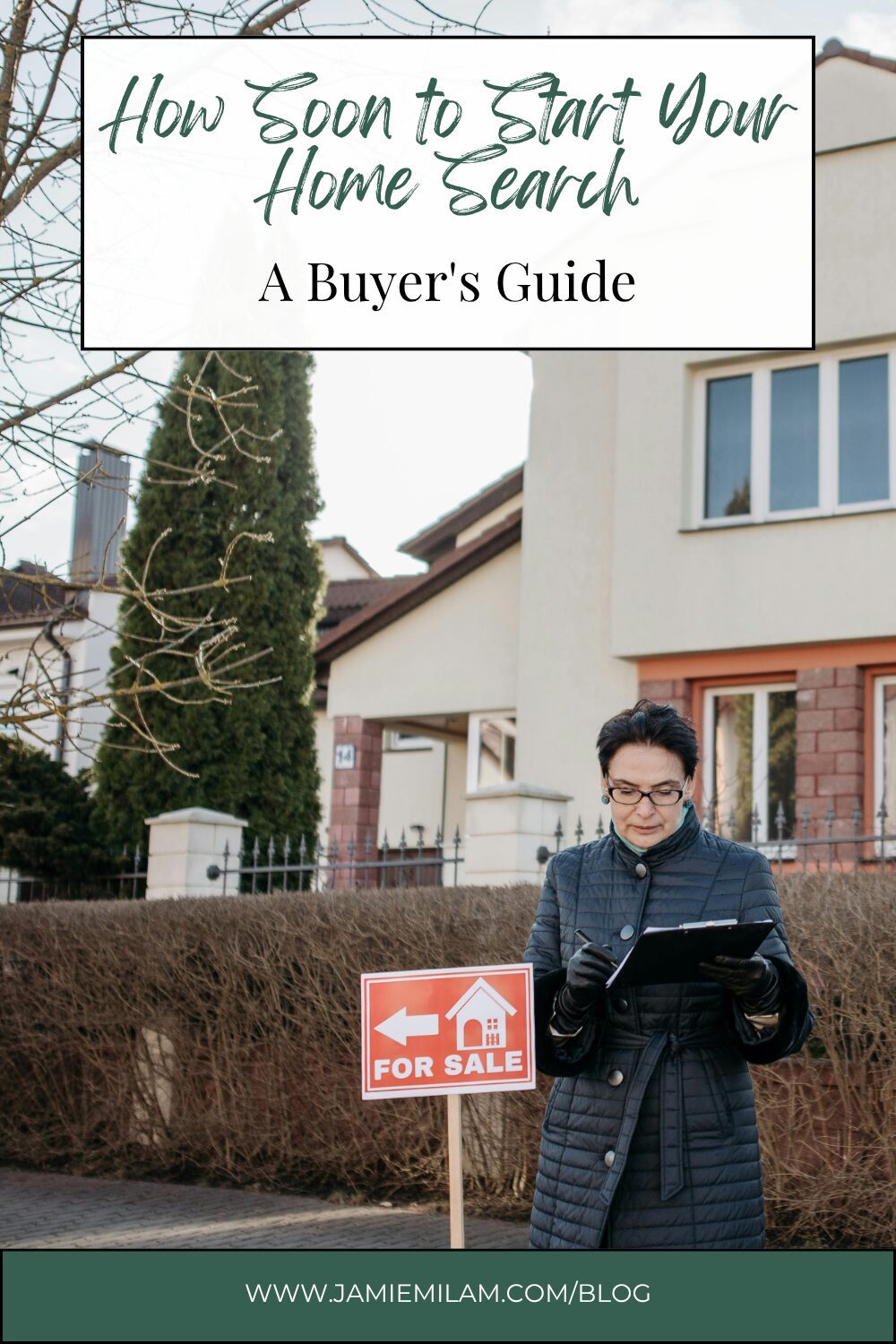 Image of a Realtor next to a "for sale sign" and text that says "How Soon to Start Your Home Search: A Buyer's Guide"